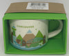 Starbucks Coffee You Are Here Vancouver Canada Ceramic Mug Ornament New with Box