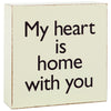 Hallmark My Heart Is Home With You Wood Quote Sign New