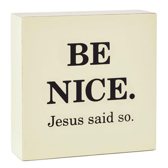 Hallmark Be Nice Jesus Said So Wood Quote Sign New
