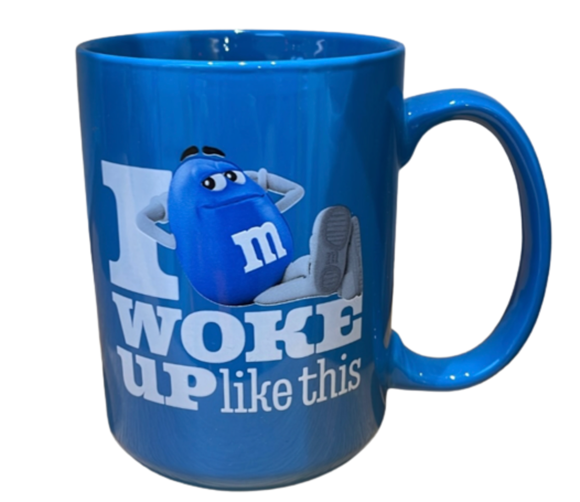 M&M's World Blue Character I Woke Up Like This Verbal Coffee Mug New
