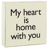 Hallmark My Heart Is Home With You Wood Quote Sign New