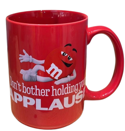 M&M's World Red Character Don't Bother Holding Your Applause Coffee Mug New