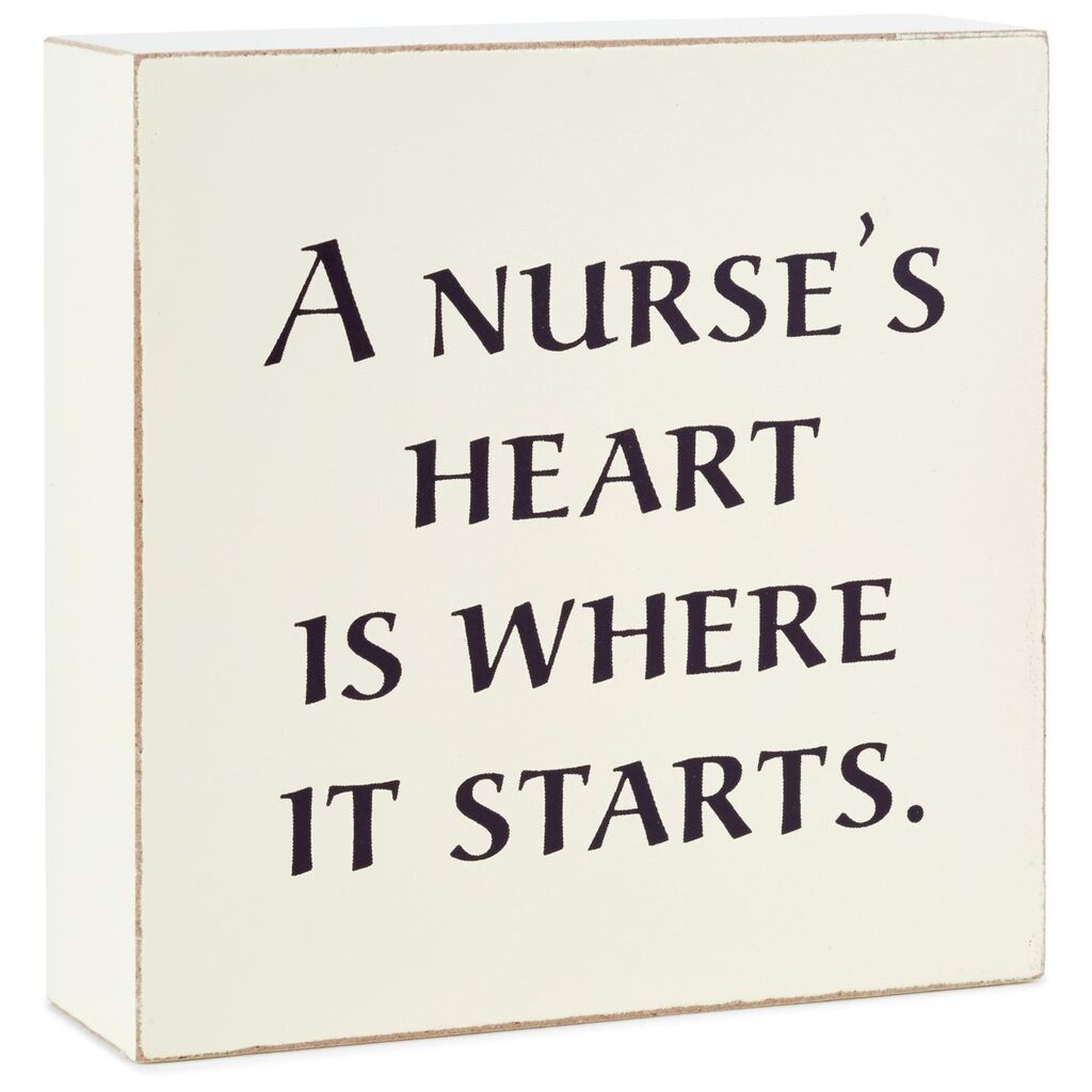 Hallmark A Nurse's Heart is Where it Starts Wood Quote Sign New