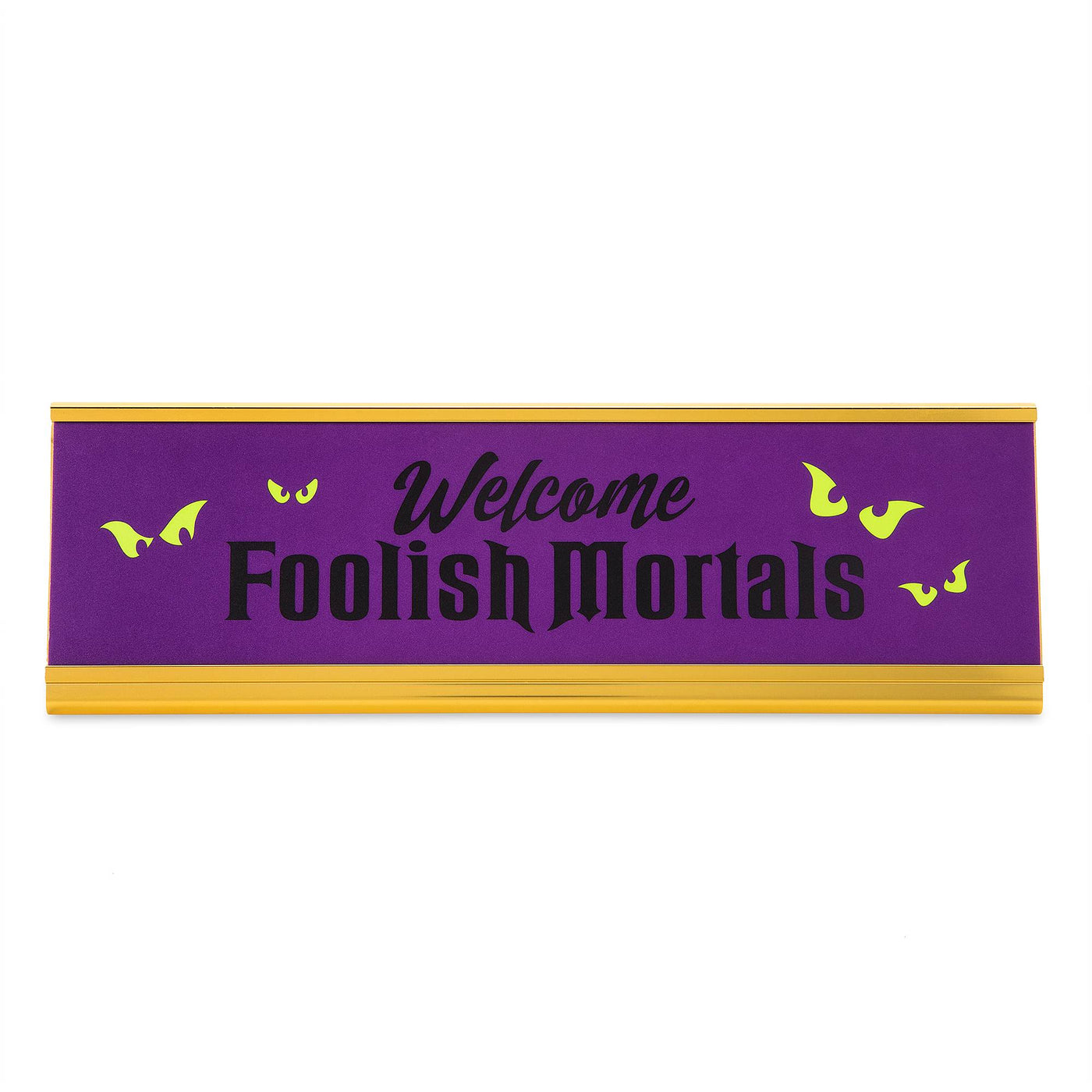 Disney Parks Haunted Mansion Welcome Foolish Mortals Desk Nameplate New