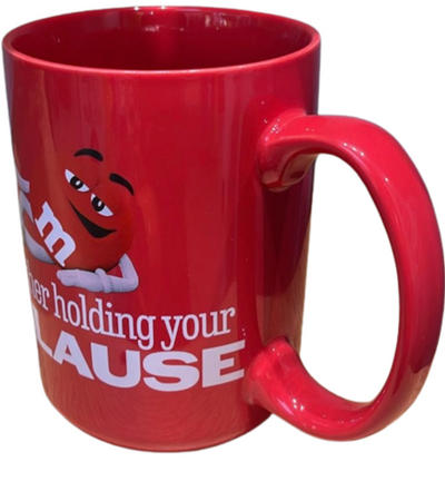 M&M's World Red Character Don't Bother Holding Your Applause Coffee Mug New