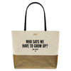 Disney Who Says We Have to Grow Up? Canvas Glitter Tote by Kate Spade New w Tag